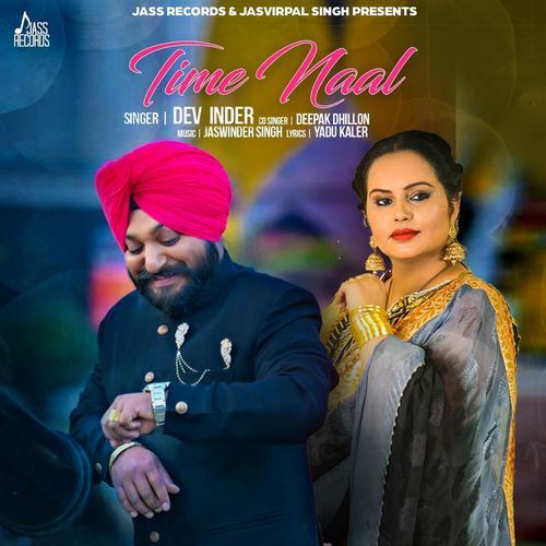 Time Naal Dev Inder, Deepak Dhillon mp3 song free download, Time Naal Dev Inder, Deepak Dhillon full album