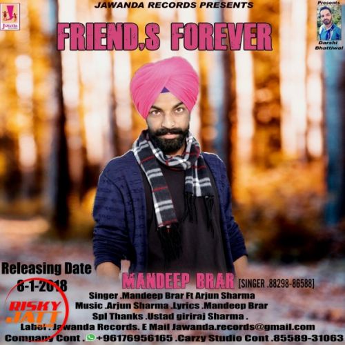 Friend, s Forever Mandeep Brar mp3 song free download, Friend, s Forever Mandeep Brar full album