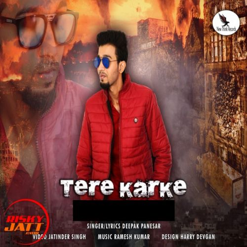 Tere Karke Deepak Panesar mp3 song free download, Tere Karke Deepak Panesar full album