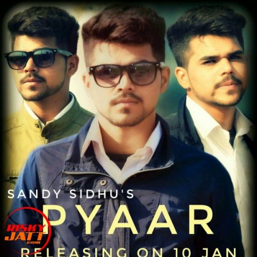 Pyar Sandy Sidhu mp3 song free download, Pyar Sandy Sidhu full album