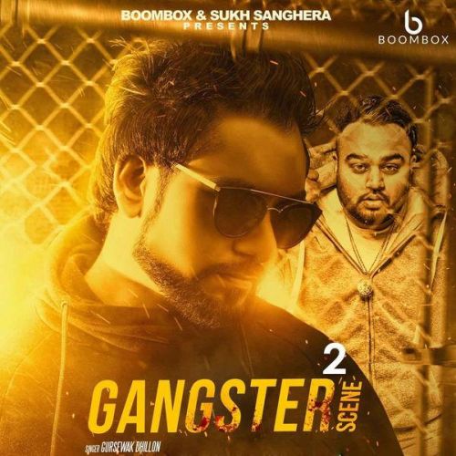 Gangster Scene 2 Gursewak Dhillon mp3 song free download, Gangster Scene 2 Gursewak Dhillon full album