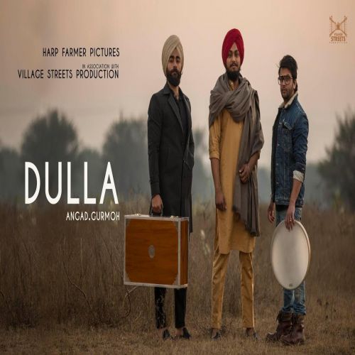 Dulla Folk Trap Angad, Gurmoh mp3 song free download, Dulla Folk Trap Angad, Gurmoh full album