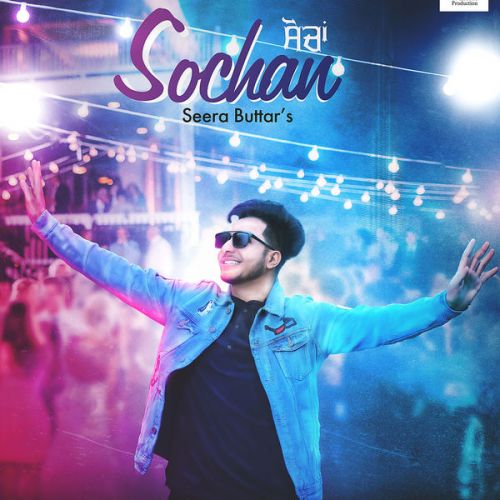 Sochan Seera Buttar mp3 song free download, Sochan Seera Buttar full album