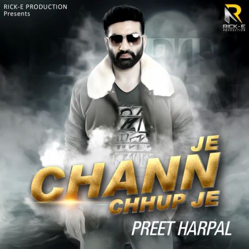 Je Chann Chhup Je By Preet Harpal full mp3 album downlad