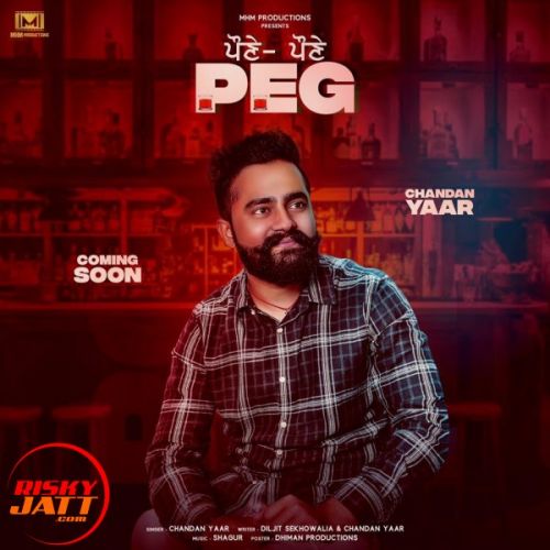 Pone Pone Peg Chandan Yaar mp3 song free download, Pone Pone Peg Chandan Yaar full album