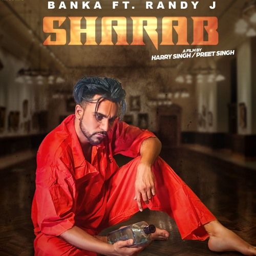 Sharab Banka mp3 song free download, Sharab Banka full album