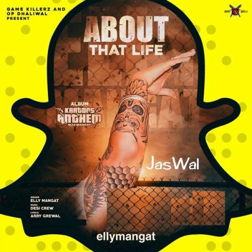 About That Life Elly Mangat mp3 song free download, About That Life Elly Mangat full album