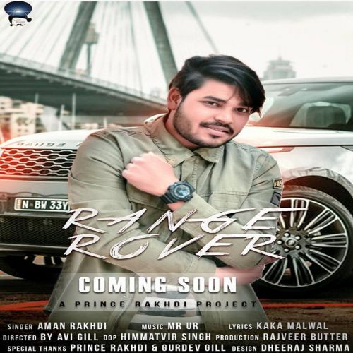 Range Rover Aman Rakhdi mp3 song free download, Range Rover Aman Rakhdi full album