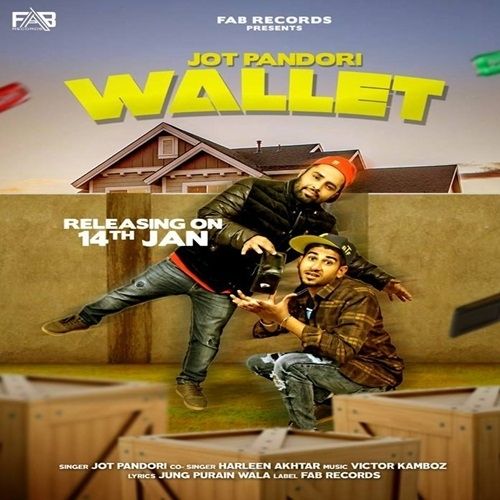 Wallet Harleen Akhtar, Jot Pandori mp3 song free download, Wallet Harleen Akhtar, Jot Pandori full album