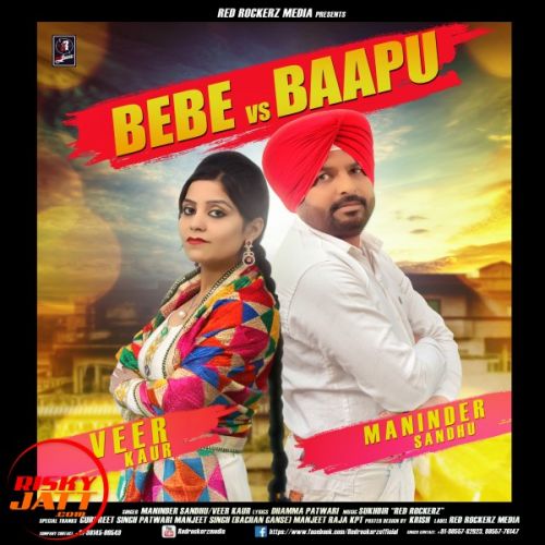 Bebe Vs Baapu Maninder Sandhu, Veer Kaur mp3 song free download, Bebe Vs Baapu Maninder Sandhu, Veer Kaur full album