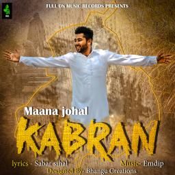 Kabran Maana Johal mp3 song free download, Kabran Maana Johal full album