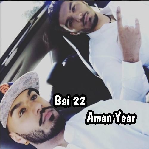 Bai 22 Aman Yaar mp3 song free download, Bai 22 Aman Yaar full album