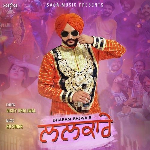 Lalkare Dharam Bajwa mp3 song free download, Lalkare Dharam Bajwa full album