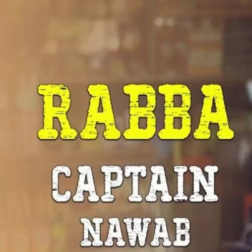 Rabba (Captain Nawab) Armaan Malik mp3 song free download, Rabba (Captain Nawab) Armaan Malik full album