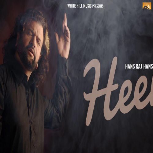 Heer Hans Raj Hans mp3 song free download, Heer Hans Raj Hans full album