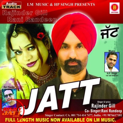 Jatt Rajinder Gill, Rani Randeep mp3 song free download, Jatt Rajinder Gill, Rani Randeep full album