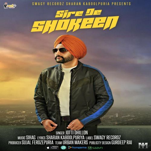 Sire De Shokeen Jotti Dhillo mp3 song free download, Sire De Shokeen Jotti Dhillo full album