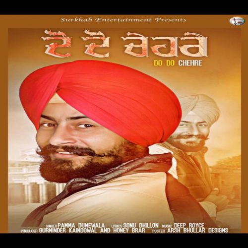 Do Do Chehre Pamma Dumewal mp3 song free download, Do Do Chehre Pamma Dumewal full album