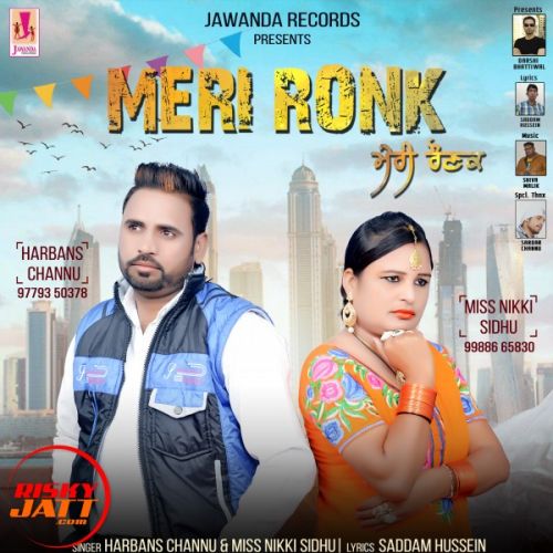 Meri Ronk Harbans Channu, Miss Nikki Sidhu mp3 song free download, Meri Ronk Harbans Channu, Miss Nikki Sidhu full album