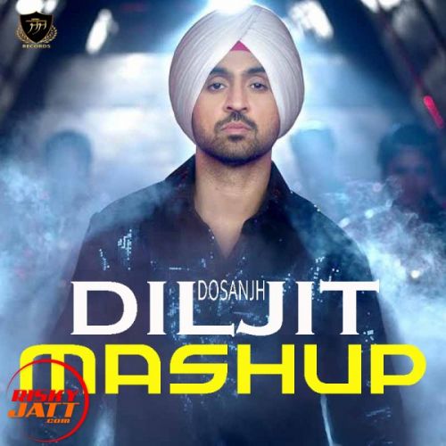 Diljit Dosanjh Mashup 2018 Diljit Dosanjh mp3 song free download, Diljit Dosanjh Mashup 2018 Diljit Dosanjh full album