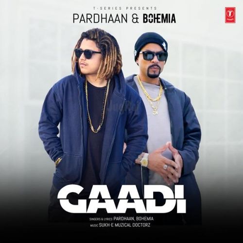Gaadi Pardhaan, Bohemia mp3 song free download, Gaadi Pardhaan, Bohemia full album