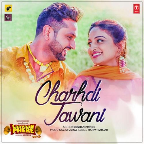 Charhdi Jawani (Laavaan Phere) Roshan Prince mp3 song free download, Charhdi Jawani (Laavaan Phere) Roshan Prince full album