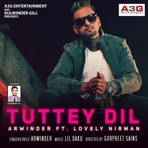 Tutte Dil Arwinder, Lovely Nirman mp3 song free download, Tuttey Dil Arwinder, Lovely Nirman full album