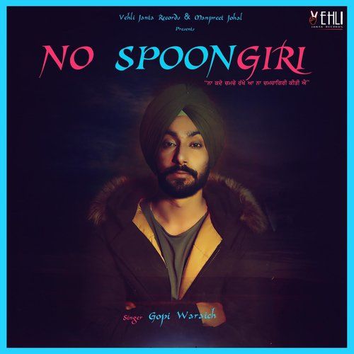 Kokaa Gopi Waraich mp3 song free download, No Spoongiri Gopi Waraich full album