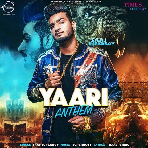 Yaari Anthem Saaj Superboy mp3 song free download, Yaari Anthem Saaj Superboy full album