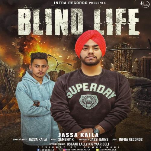 Blind Life Jassa Kaila mp3 song free download, Blind Life Jassa Kaila full album