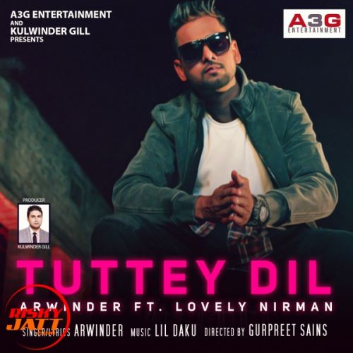 Tuttey Dil Arwinder, LiL Daku mp3 song free download, Tuttey Dil Arwinder, LiL Daku full album