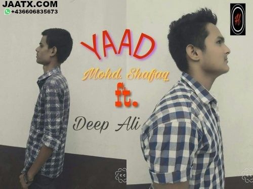 Yaad Mohd Shafaq, Deep Ali mp3 song free download, Yaad Mohd Shafaq, Deep Ali full album