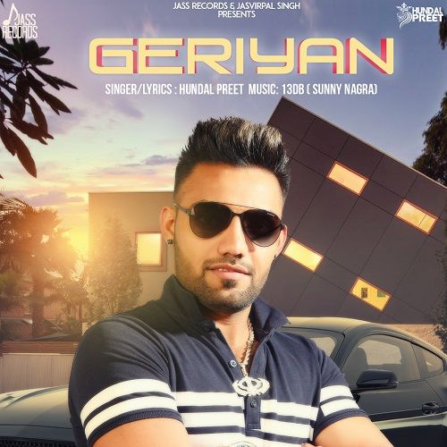 Geriyan Hundal Preet mp3 song free download, Geriyan Hundal Preet full album