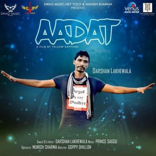 Aadat Darshan Lakhewala mp3 song free download, Aadat Darshan Lakhewala full album