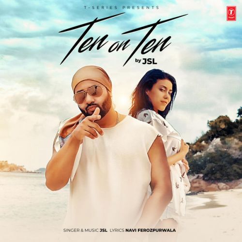 Ten On Ten JSL Singh mp3 song free download, Ten On Ten JSL Singh full album