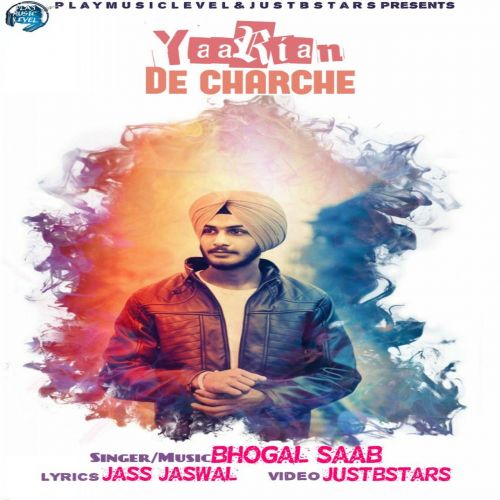 Yaarian De Charche Bhogal Saab mp3 song free download, Yaarian De Charche Bhogal Saab full album