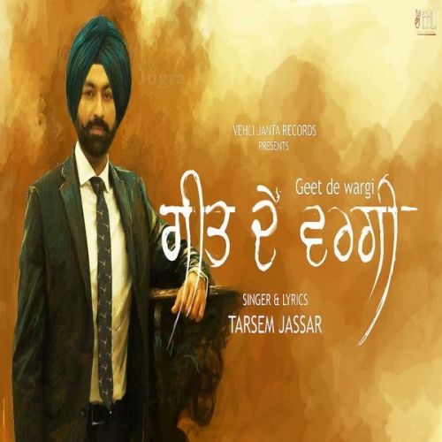 Geet De Wargi Tarsem Jassar mp3 song free download, Geet De Wargi Tarsem Jassar full album