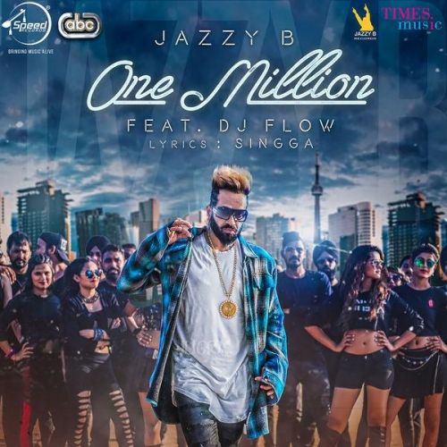 One Million Jazzy B, DJ Flow mp3 song free download, One Million Jazzy B, DJ Flow full album