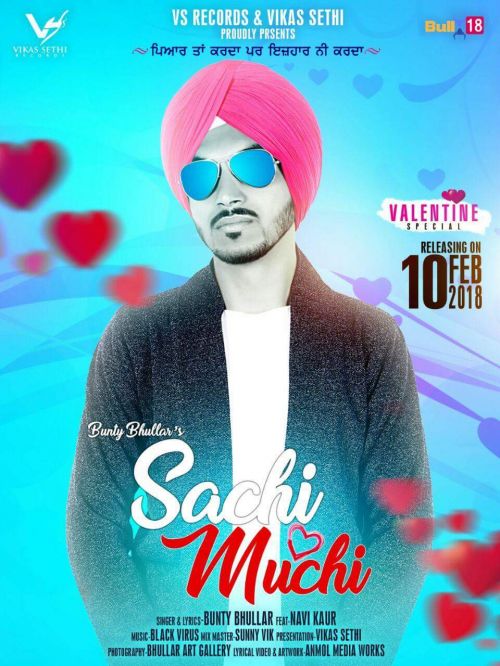 Sachi Muchi Bunty Bhullar, Navi Kaur mp3 song free download, Sachi Muchi Bunty Bhullar, Navi Kaur full album