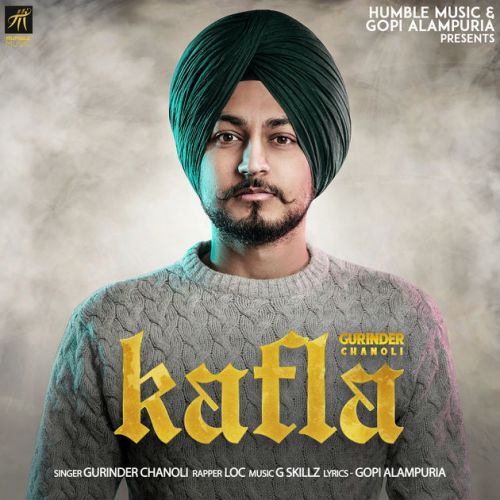 Kafla Gurinder Chanoli mp3 song free download, Kafla Gurinder Chanoli full album