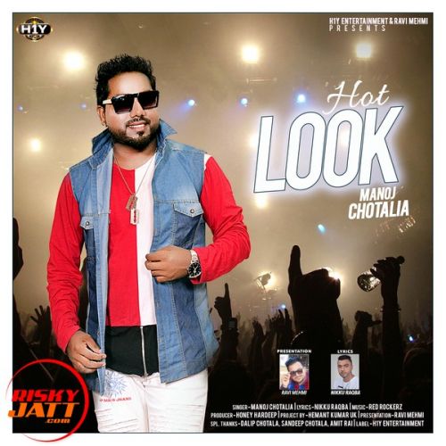 Hot Look Manoj Chotalia mp3 song free download, Hot Look Manoj Chotalia full album