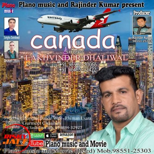 Canada Lakhwinder Dhaliwal mp3 song free download, Canada Lakhwinder Dhaliwal full album