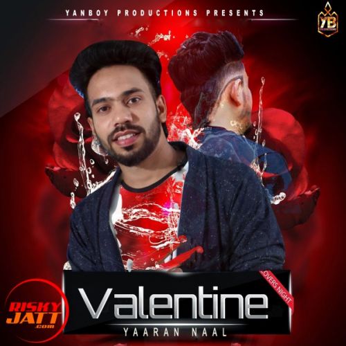 Valentine yaaran naal Yanboy mp3 song free download, Valentine yaaran naal Yanboy full album