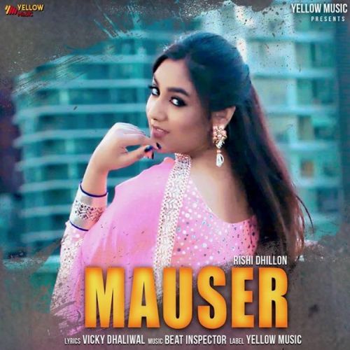 Mauser Rishi Dhillon mp3 song free download, Mauser Rishi Dhillon full album