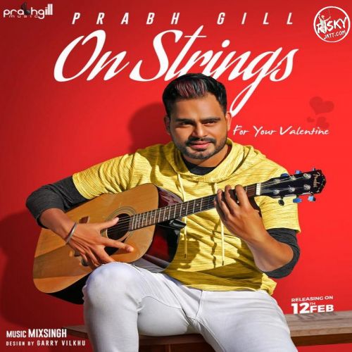 On Strings Prabh Gill mp3 song free download, On Strings Prabh Gill full album