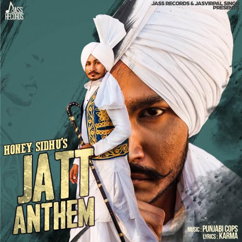 Jatt Anthem Honey Sidhu mp3 song free download, Jatt Anthem Honey Sidhu full album