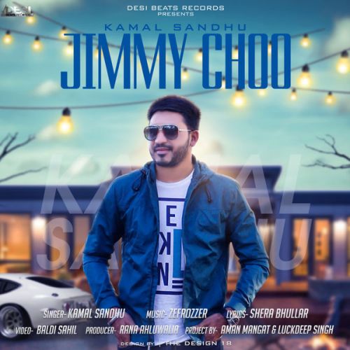 Jimmy Choo Kamal Sandhu mp3 song free download, Jimmy Choo Kamal Sandhu full album