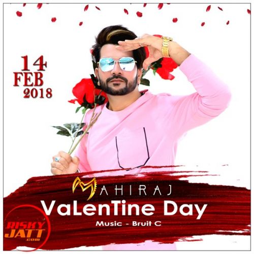 Valentine Day (14 Feb) Mahiraj mp3 song free download, Valentine Day (14 Feb) Mahiraj full album