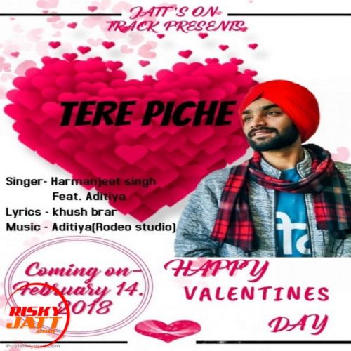 Tere Piche Harmanjeet Singh, Aditiya mp3 song free download, Tere Piche Harmanjeet Singh, Aditiya full album