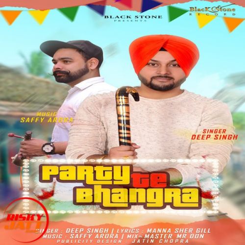 Party te Bhangra Deep Singh mp3 song free download, Party te Bhangra Deep Singh full album